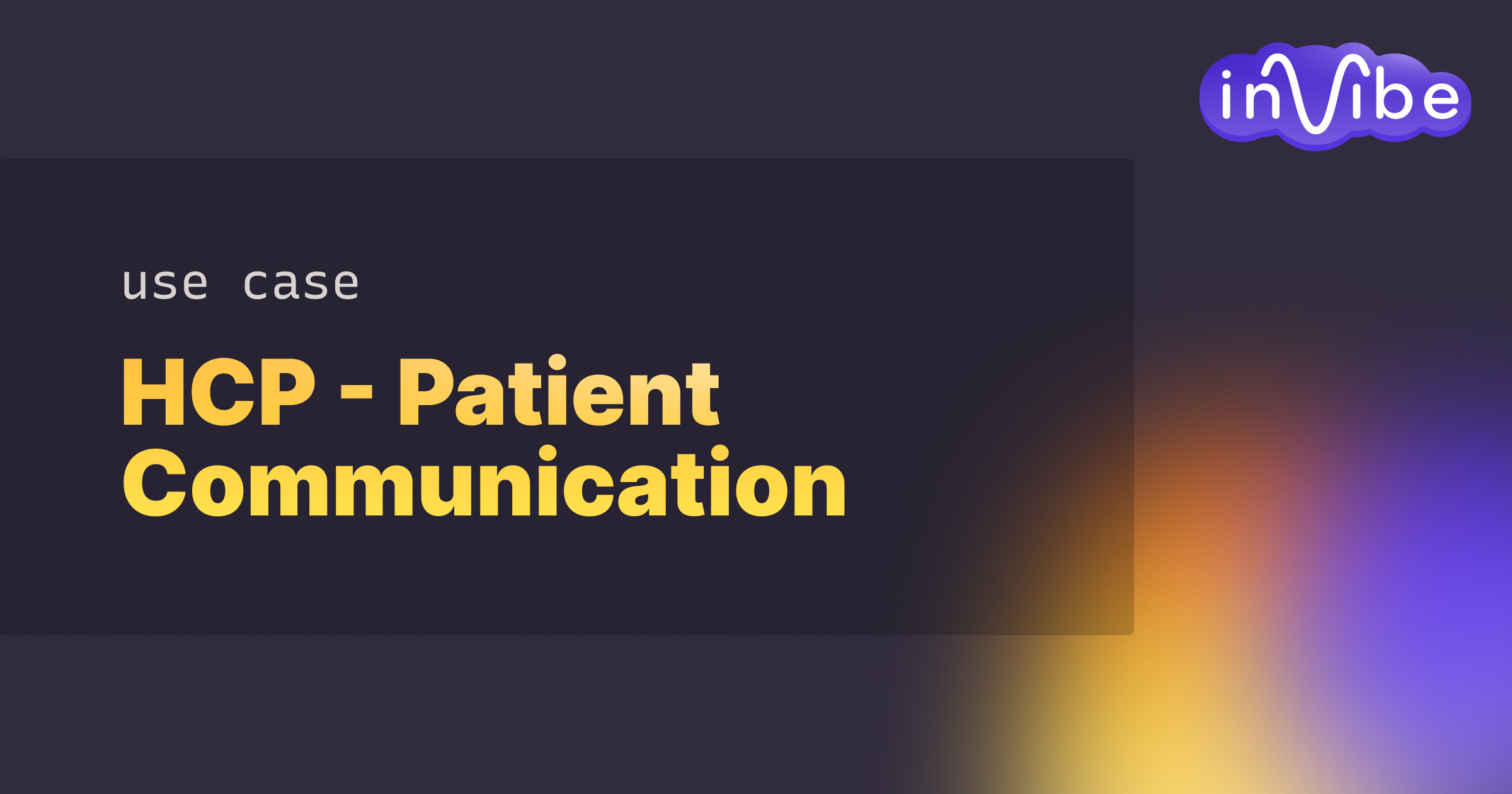 invibe-using-voice-stimuli-to-reveal-gaps-in-hcp-patient-communication